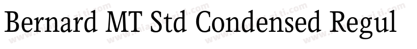 Bernard MT Std Condensed Regular字体转换
